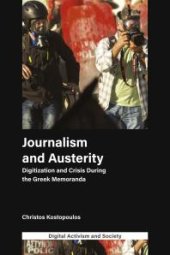 book Journalism and Austerity : Digitization and Crisis During the Greek Memoranda