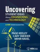 book Uncovering Student Ideas about Engineering and Technology : 32 New Formative Assessment Probes