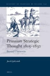 book Prussian Strategic Thought 1815-1830: Beyond Clausewitz