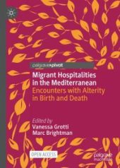 book Migrant Hospitalities in the Mediterranean : Encounters with Alterity in Birth and Death