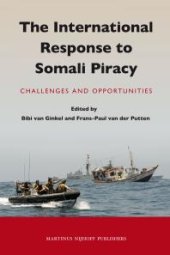 book The International Response to Somali Piracy : Challenges and Opportunities