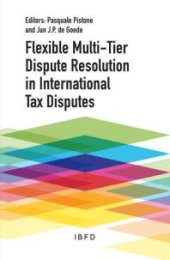 book Flexible Multi-Tier Dispute Resolution in International Tax Disputes