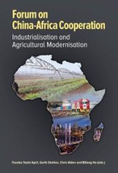 book Forum on China-Africa Cooperation : Industrialisation and Agricultural Modernisation