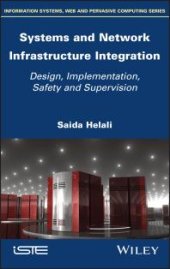 book Systems and Network Infrastructure Integration : Design, Implementation, Safety and Supervision