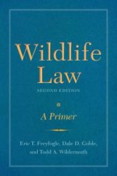 book Wildlife Law, Second Edition : A Primer