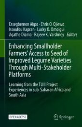 book Enhancing Smallholder Farmers' Access to Seed of Improved Legume Varieties Through Multi-Stakeholder Platforms : Learning from the TLIII Project Experiences in Sub-Saharan Africa and South Asia