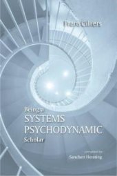 book Being a Systems Psychodynamic Scholar