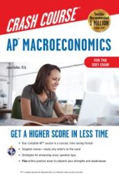 book AP® Macroeconomics Crash Course, For the 2021 Exam, Book + Online : Get a Higher Score in Less Time