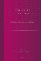 book The Unity of the Church : A Theological State of the Art and Beyond