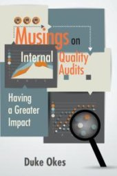 book Musings on Internal Quality Audits : Having a Greater Impact