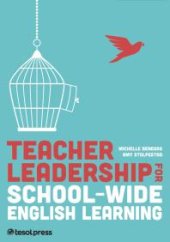 book Teacher Leadership for School-Wide English Learning