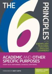 book The 6 Principles for Exemplary Teaching of English Learners®: Academic and Other Specific Purposes