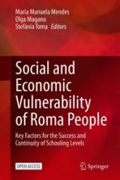 book Social and Economic Vulnerability of Roma People : Key Factors for the Success and Continuity of Schooling Levels