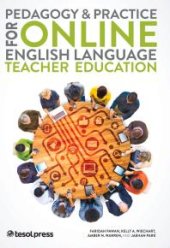 book Pedagogy & Practice for Online English Language Teacher Education