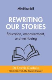 book Rewriting Our Stories : Education, empowerment, and well-being