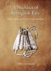 book A Necklace of Springbok Ears : /Xam Orality and South African Literature