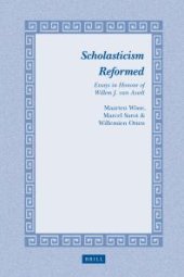 book Scholasticism Reformed : Essays in Honour of Willem J. Van Asselt