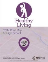 book Healthy Living, Grade 10 : STEM Road Map for High School