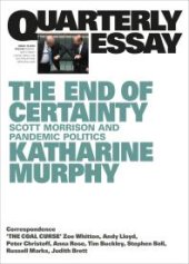 book The End of Certainty : Scott Morrison and Pandemic Politics