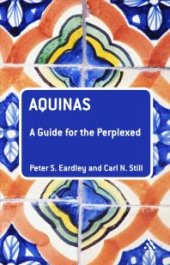 book Aquinas: a Guide for the Perplexed : A Guide for the Perplexed