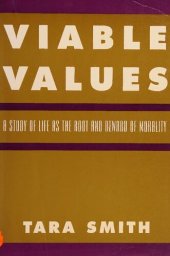 book Viable Values: A Study of Life as the Root and Reward of Morality