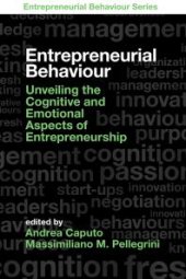 book Entrepreneurial Behaviour : Unveiling the Cognitive and Emotional Aspects of Entrepreneurship