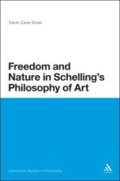 book Freedom and Nature in Schelling's Philosophy of Art