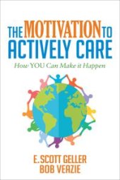 book The Motivation to Actively Care : How You Can Make It Happen