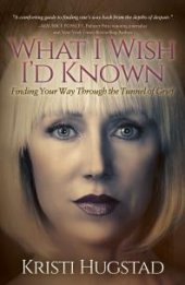 book What I Wish I'd Known : Finding Your Way Through the Tunnel of Grief