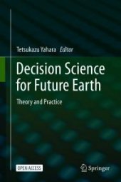 book Decision Science for Future Earth : Theory and Practice