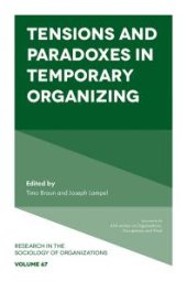 book Tensions and Paradoxes in Temporary Organizing