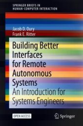 book Building Better Interfaces for Remote Autonomous Systems : An Introduction for Systems Engineers