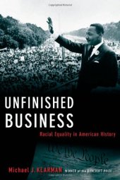 book Unfinished Business: Racial Equality in American History 