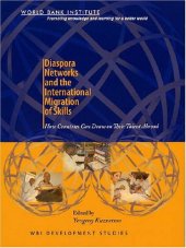 book Diaspora Networks and the International Migration of Skills : How Countries Can Draw on Their Talent Abroad 