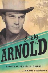 book Eddy Arnold: Pioneer of the Nashville Sound 