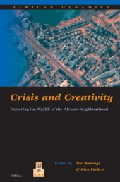 book Crisis And Creativity: Exploring the Wealth of the African Neighbourhood 