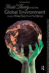 book Social Theory and the Global Environment 