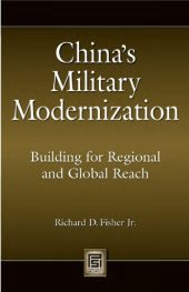 book China's Military Modernization: Building for Regional and Global Reach 