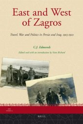 book East and West of Zagros: Travel, War and Politics in Persia and Iraq, 1913-1921