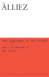 book The Signature Of The World: Or, What Is Deleuze And Guattari's Philosophy? 