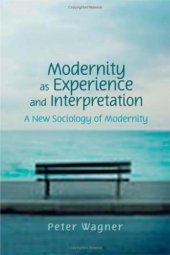 book Modernity as Experience and Interpretation