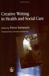 book Creative Writing in Health and Social Care: Psychoanalytic Psychotherapy with Victim/Perpetrators of Sexual Abuse