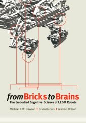 book From Bricks to Brains: The Embodied Cognitive Science of LEGO Robots 