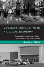 book Localist Movements in a Global Economy: Sustainability, Justice, and Urban Development in the United States 