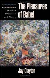 book The Pleasures of Babel: Contemporary American Literature and Theory