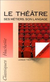 book Le theatre, ses metiers, son langage