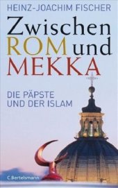 book Zwischen Rom und Mekka Die Paepste und der Islam