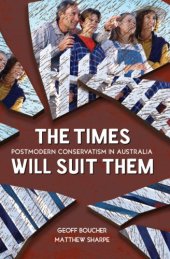 book Times Will Suit Them: Postmodern Conservatism in Australia