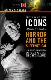 book Icons of Horror and the Supernatural: An Encyclopedia of Our Worst Nightmares 