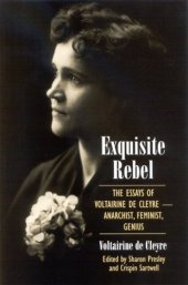 book Exquisite Rebel: Essays of Voltairine De Cleyre- Feminist, Anarchist, Genius